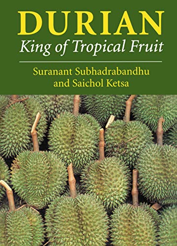 Durian: King of Tropical Fruit