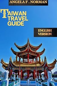 TAIWAN TRAVEL GUIDE