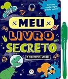 Meu livro secreto - É proibido abrir!: Com uma Caneta de Tinta Invisível