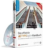 Das offizielle TYPOlight-Handbuch - Von der Website-Erstellung und -Verwaltung bis zur Entwicklung von Templates und Erweiterungen: Der Leitfaden für ... und Entwickler (Open Source Library)