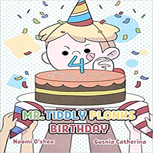 Mr Tiddly Plonks Birthday by Naomi O'Shea episode artwork