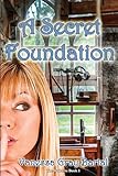  A Secret Foundation