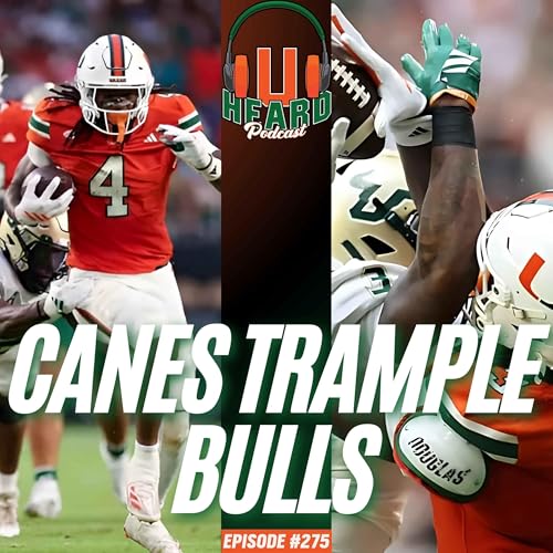 CANES TRAMPLE BULLS - EPISODE 275