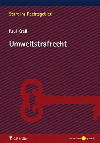 Umweltstrafrecht (Start ins Rechtsgebiet) Umweltstrafrecht (Start ins Rechtsgebiet)