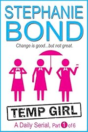 Temp Girl: part 1 of 6 (Kindle Single)