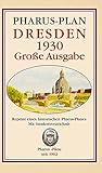  Pharus-Plan Dresden 1930: Grosse Ausgabe. Reprint eines historischen Pharus-Plans
