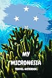 MY MICRONESIA TRAVEL NOTEBOOK: A great way to document your travel schedule and travel memories