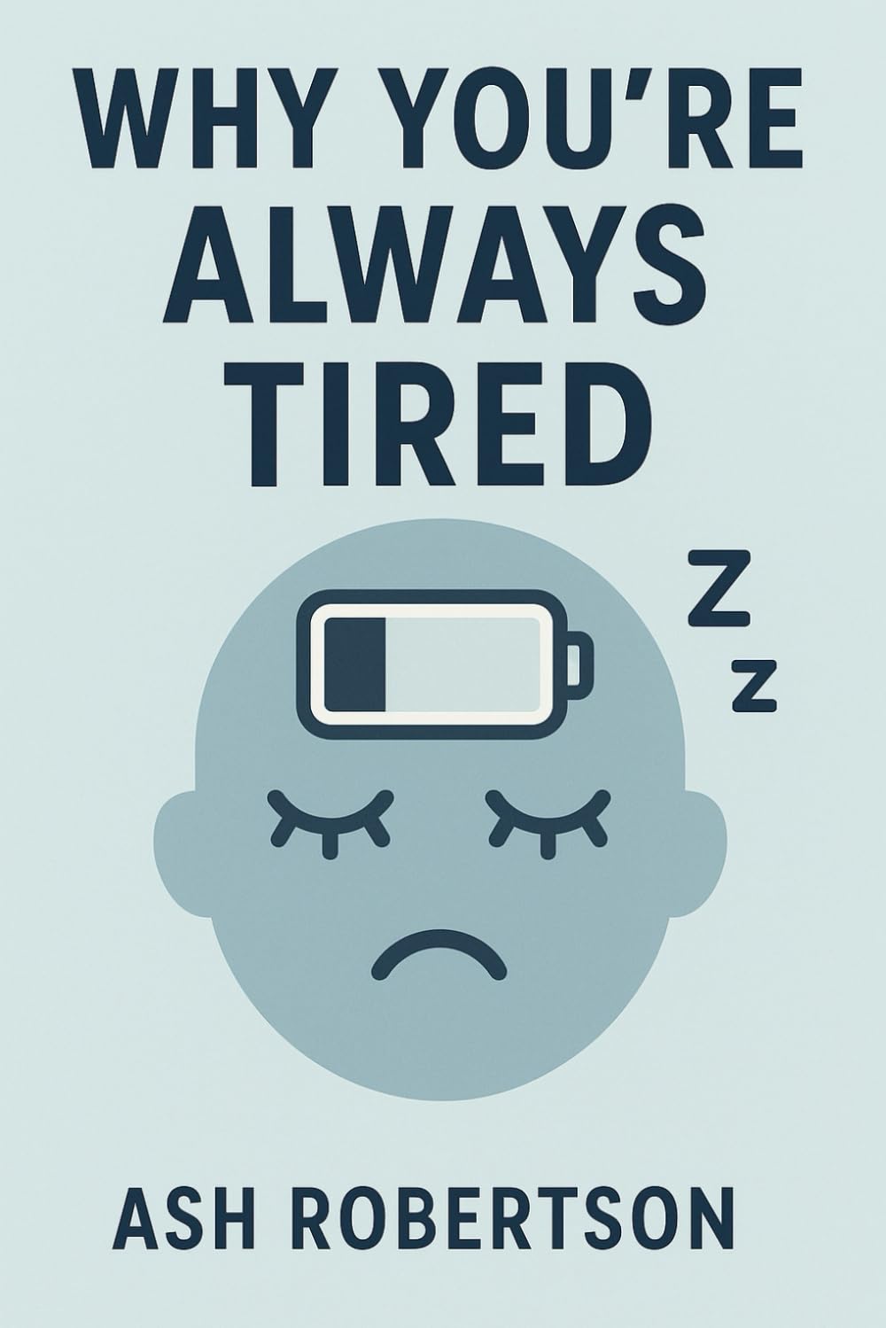 Why You're Always Tired
