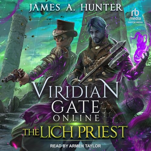 Viridian Gate Online: The Lich Priest by James A. Hunter episode artwork