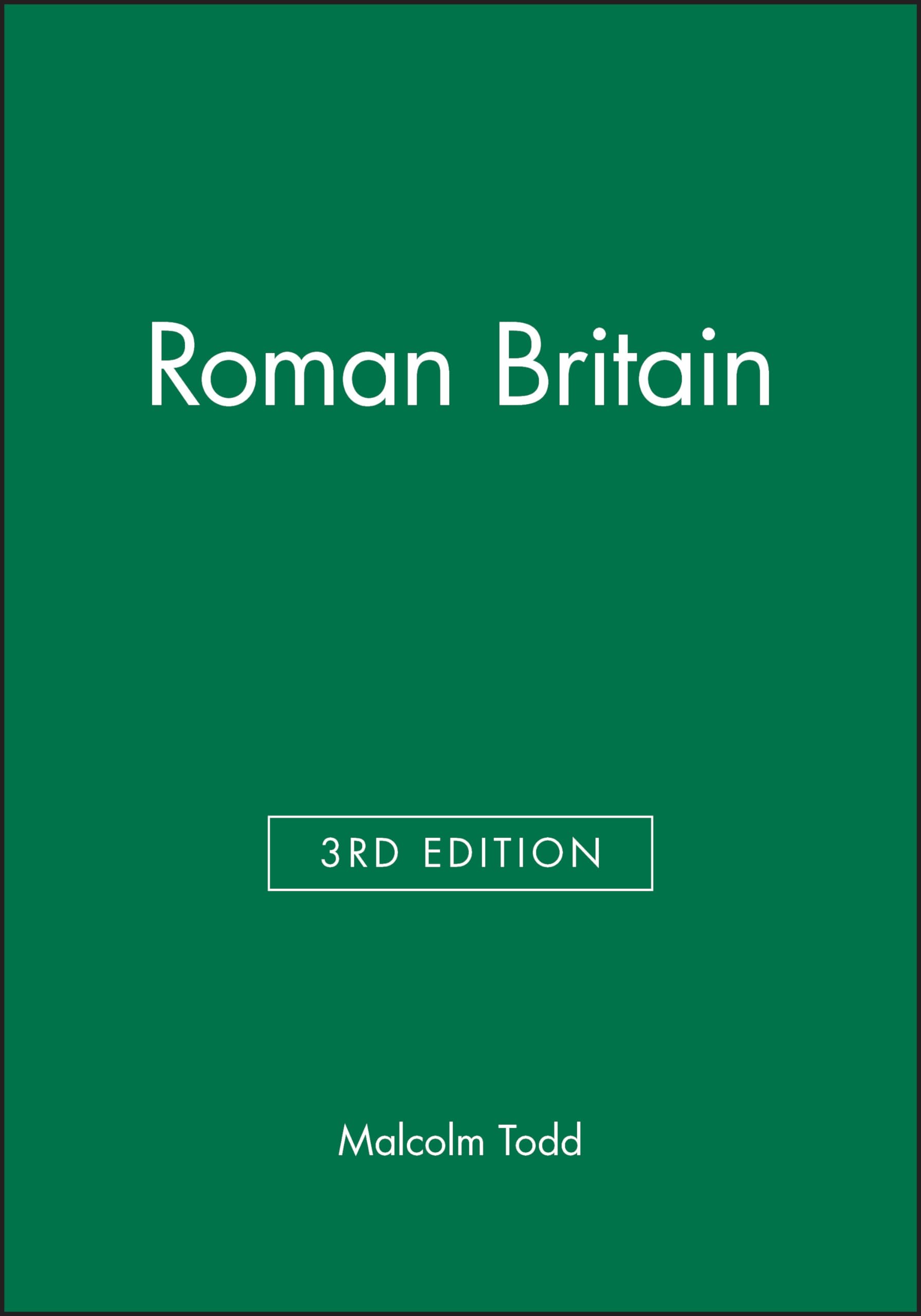 Roman Britain (Blackwell Classic Histories of England) By Malco .9780631214649