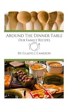 Paperback Around the Dinner Table: Our Family Recipes Book