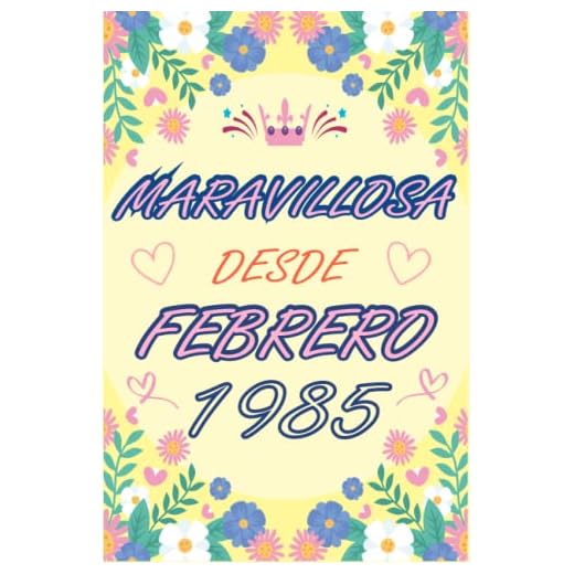 CUADERNO, MARAVILLOSA DESDE FEBRERO 1985: Regalo de 38 cumpleaños para mujeres y hombres, ideas de 38 cumpleaños... un cumpleaños... divertido, ... regalo de 38 cumpleaños para él/ella.
