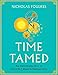 Time Tamed