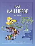 Mz Millipede: Tale Ticklers
