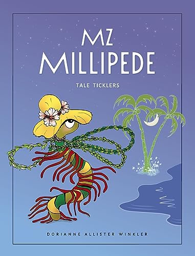 Mz Millipede: Tale Ticklers