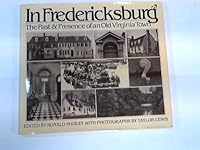 In Fredericksburg: The Past & Presence of an Old Virginia Town B0006YPHX0 Book Cover
