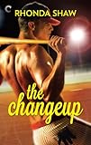 The Changeup (Men of the Show Book 1)