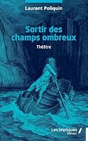 Sortir des champs ombreux (French Edition) B0FDJH86ZW Book Cover