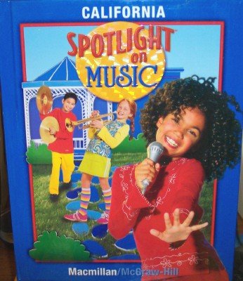 Spotlight On Music, Grade 5 Student Textbook (C... 0022965548 Book Cover