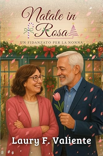 Natale in rosa: Un fidanzato per la nonna