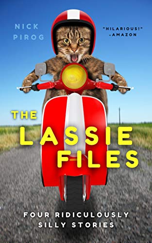 The Lassie Files: Four Ridiculously Silly Stories (3:00 a.m.)