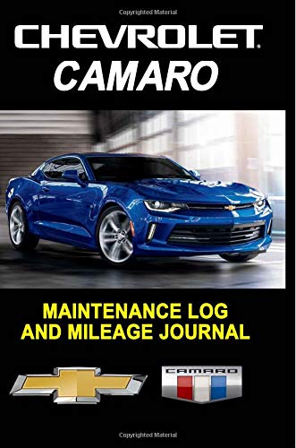 Chevrolet Camaro: Maintenance Log and Mileage Journal - Composition Notebook, 150 pages