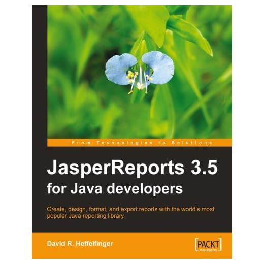 JasperReports 3.5 for Java Developers (English Edition)