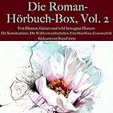 Von Blumen, Gärten und wild bewegten Herzen - Die Kameliendame / Die Wahlverwandtschaften / Eine blassblaue Frauenschrift: Die Roman-Hörbuch-Box 2