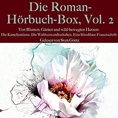 『Von Blumen, G&auml;rten und wild bewegten Herzen - Die Kameliendame / Die Wahlverwandtschaften / Eine blassblaue Frauenschrift』のカバーアート