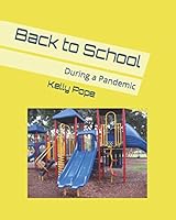 Back to School: during a pandemic B089LC8PQ4 Book Cover