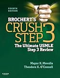 Brochert's Crush Step 3 E-Book: The Ultimate USMLE Step 3 Review