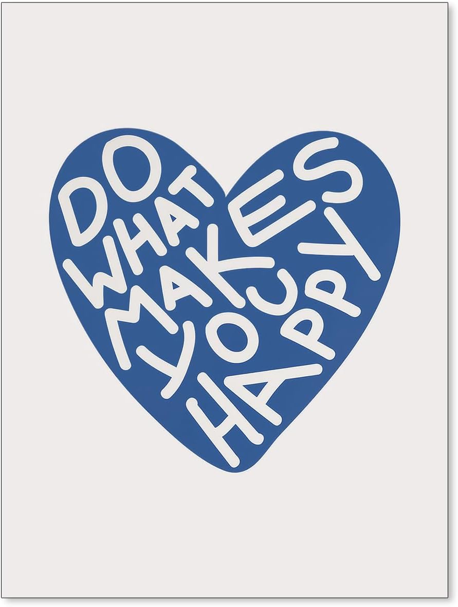 Blue Heart Song Lyrics Poster Inspiring Positive Quotes Wall Art Do What Makes You Happy Canvas Prints Bar Cart Wall Decor 12X16 inch Unframed