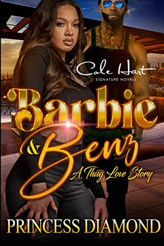 Barbie & Benz: A Thug Love Story