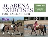 101 Arena Exercises for Horse & Rider: A Ringside Guide for Horse and Rider (Read & Ride)