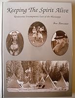 Keeping the Spirit Alive: Rendezvous Encampments East of the Mississippi 0965192601 Book Cover