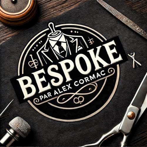 &Ecirc;TRE R&Eacute;ELEMENT UN GENTLEMAN ! -BESPOKE EP7 Titelbild