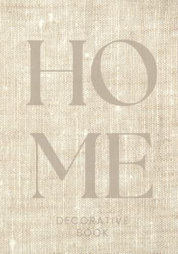 Home Decorative Book: Lined Journal for Decor Displaying on a She...