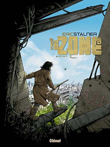 Télécharger La Zone - Tome 03: Contact Livre PDF Gratuit