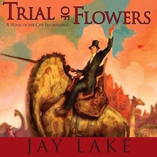 Trial of Flowers Audiolibro Por Jay Lake arte de portada