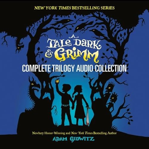 『A Tale Dark & Grimm: Complete Trilogy Audio Collection』のカバーアート