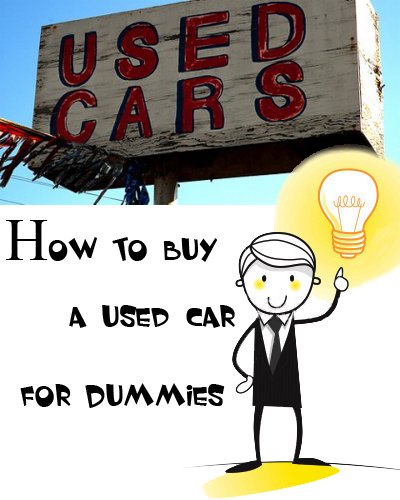 How to buy a used car for Dummies