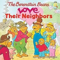 Berenstain Bears Love Their Neighbors[B BEARS LOVE THEIR NEIGHBORS][Paperback] B00QPVQTN0 Book Cover