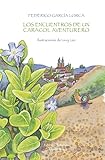  LOS ENCUENTROS DE UN CARACOL AVENTURERO (LUNALIMON)