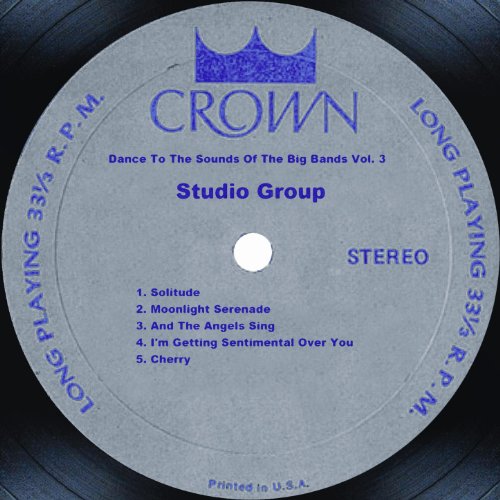 Dance To The Sounds Of The Big Bands Vol. 3 Studio Group