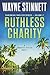 Ruthless Charity: A Charity Styles Novel (Caribbean Thriller Series) (Volume 2)