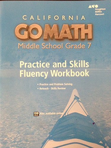 California Math 7th Grade Course 2 Textbook Pdf File Go Math! California: Practice Fluency Workbook Grade 7 by HOLT MCDOUGAL ...