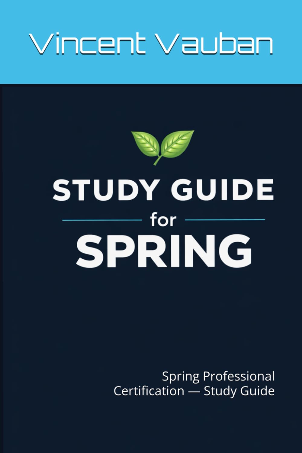 Spring Certification: Spring Professional Certification — Study Guide