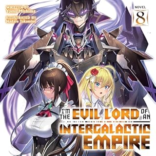 I'm the Evil Lord of an Intergalactic Empire!, Vol. 8 cover art