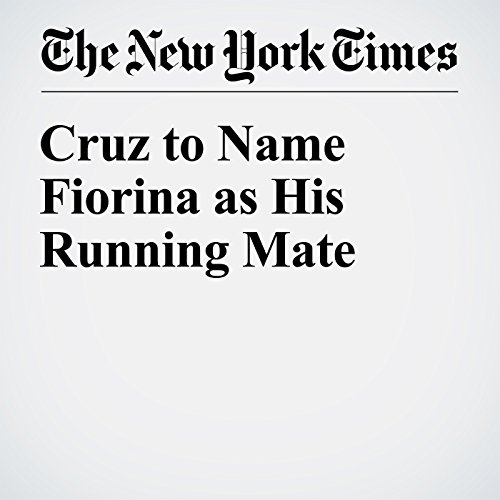 Cruz to Name Fiorina as His Running Mate cover art