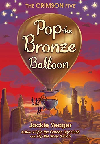 Pop the Bronze Balloon (The Crimson Five Book 3) (English Edition)